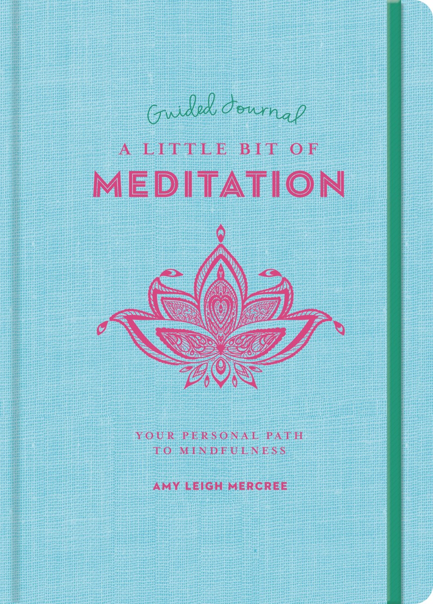 A Little Bit of Meditation Guided Journal