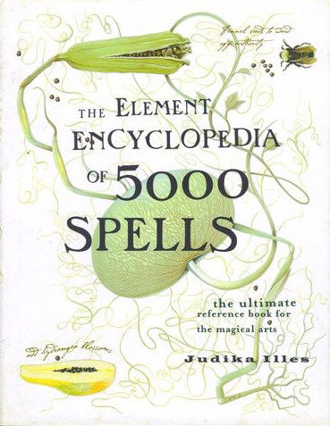 The Element Encyclopedia of 5,000 Spells