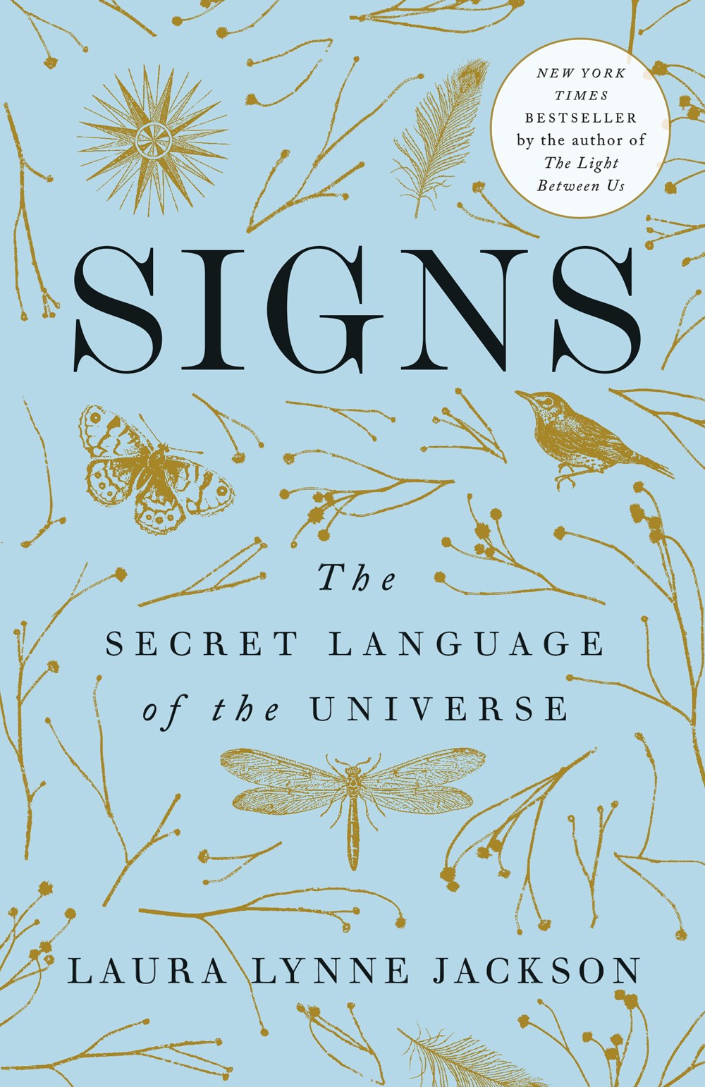 Signs: The Secret Language of the Universe