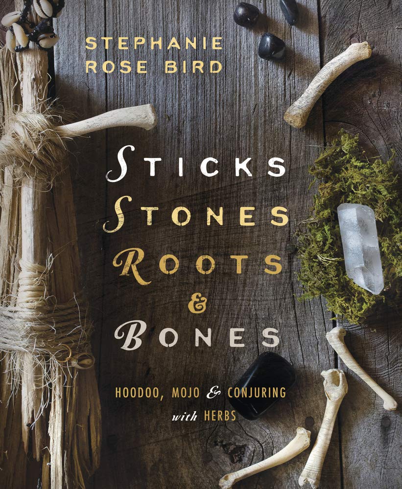 Sitcks, Stones, Roots & Bones