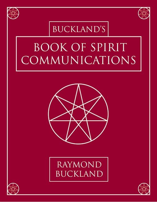 Buckland's Book of Spirit Communications