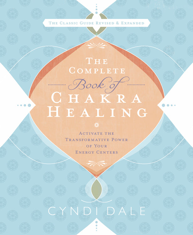 The Complete Book of Chakra Healing