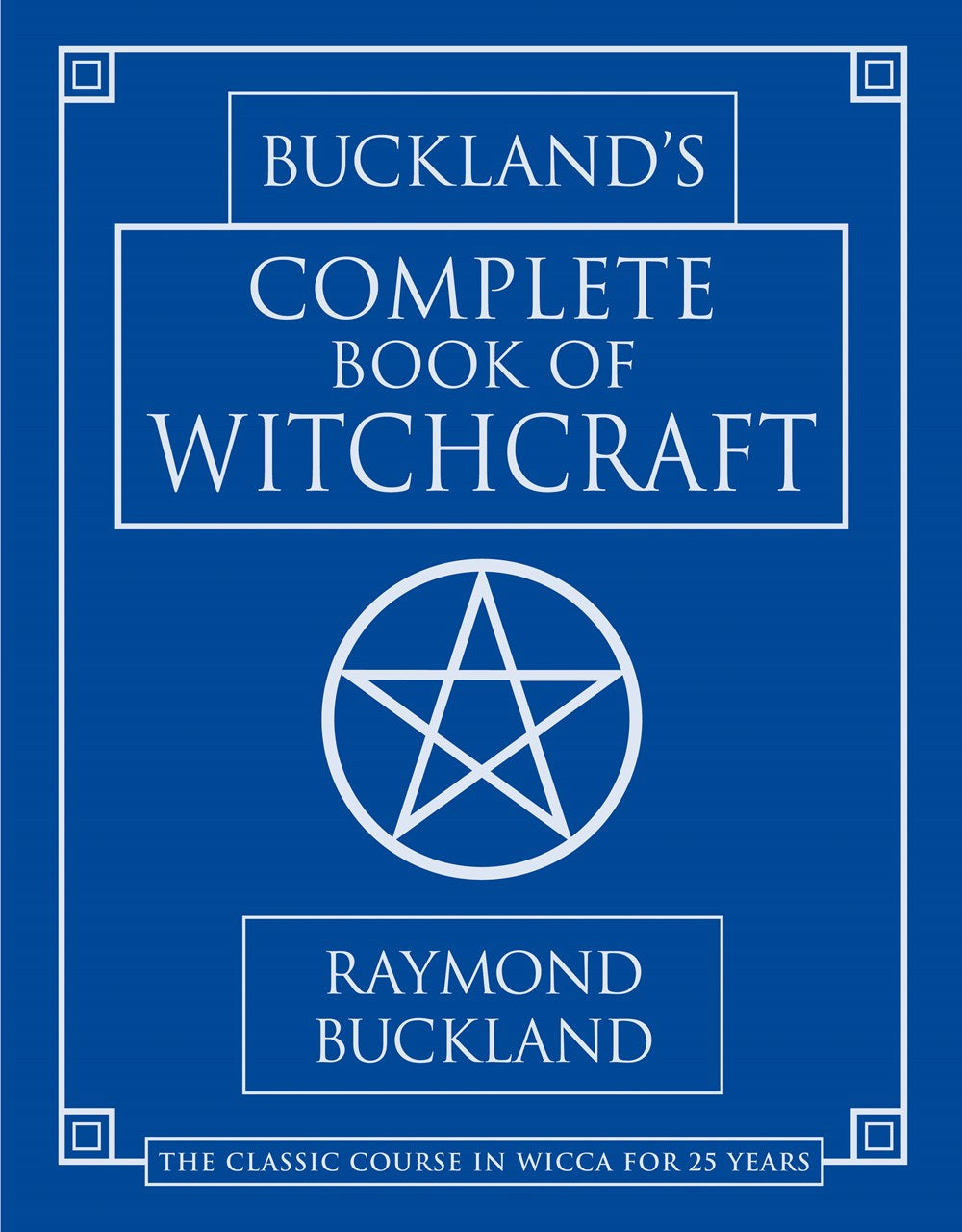 Buckland's Complete Book of Witchcraft