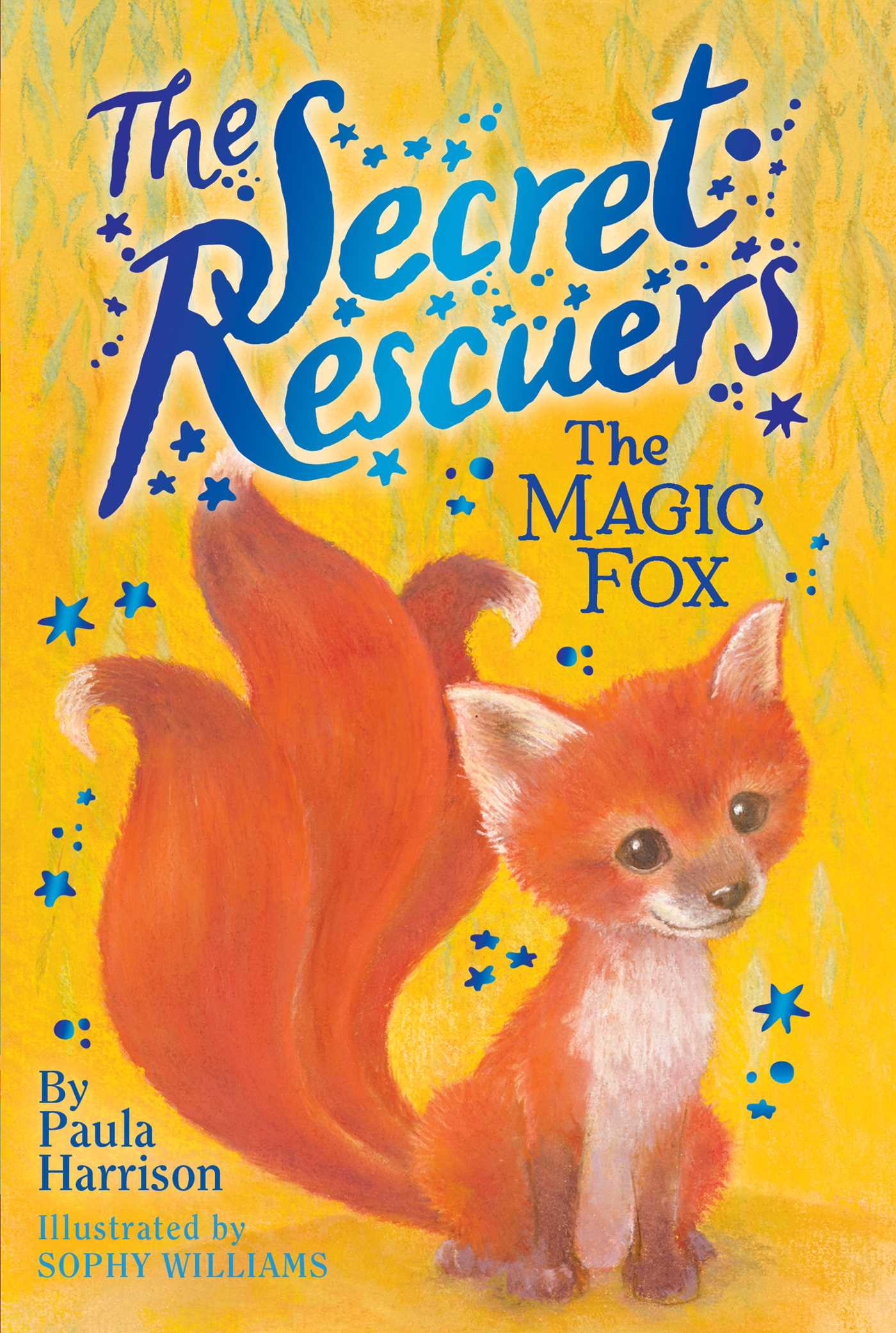 The Secret Rescuers: The Magic Fox (#4)