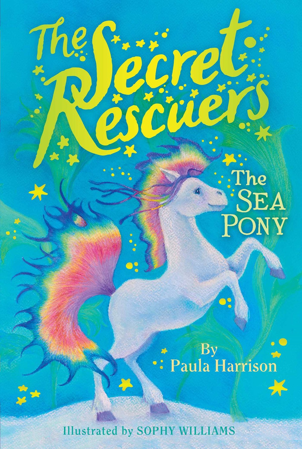 The Secret Rescuers: The Sea Pony (#6)