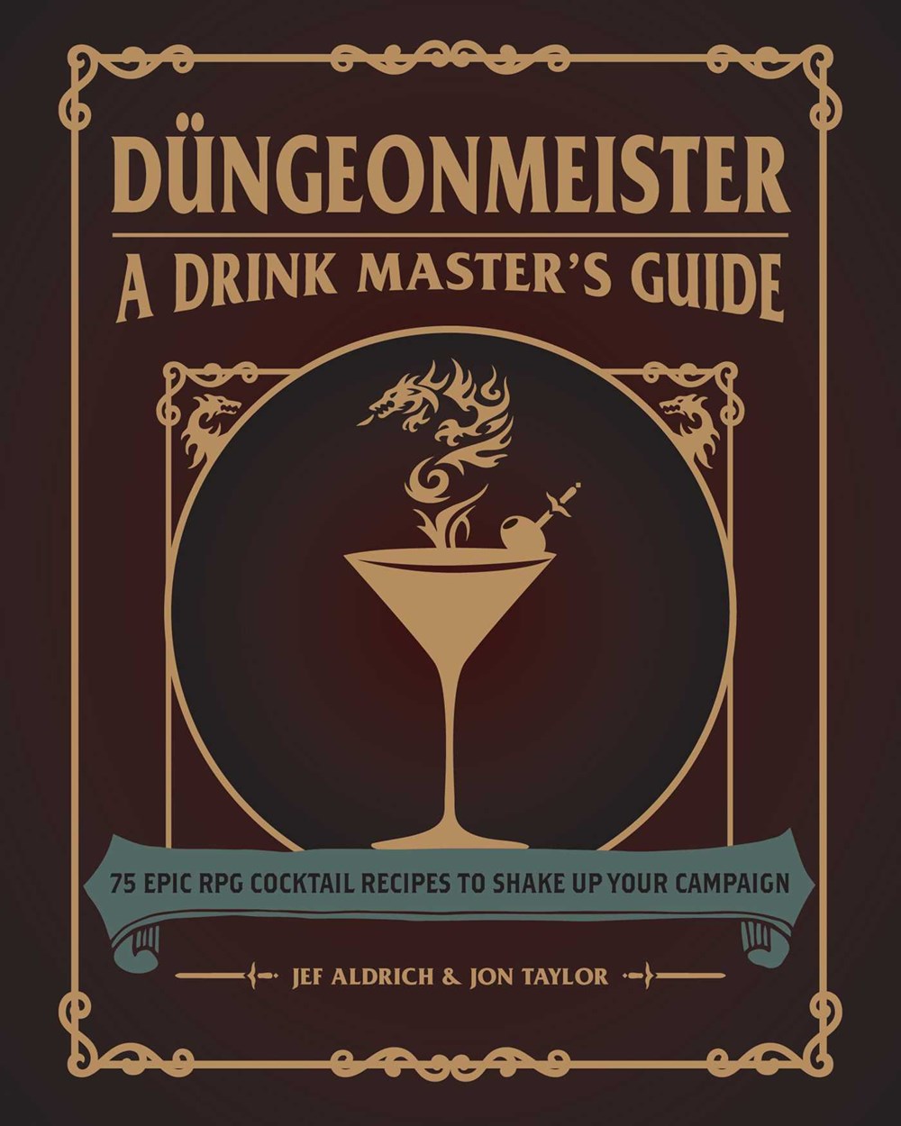 Düngeonmeister: A Drink Master's Guide