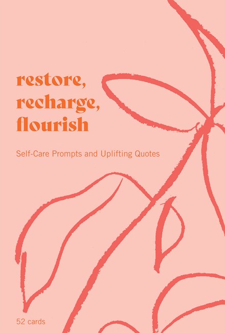Restore, Recharge, Flourish Cards