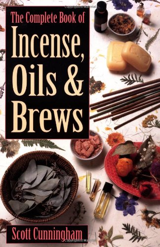The Complete Book of Incense, Oils and Brews -- DragonSpace